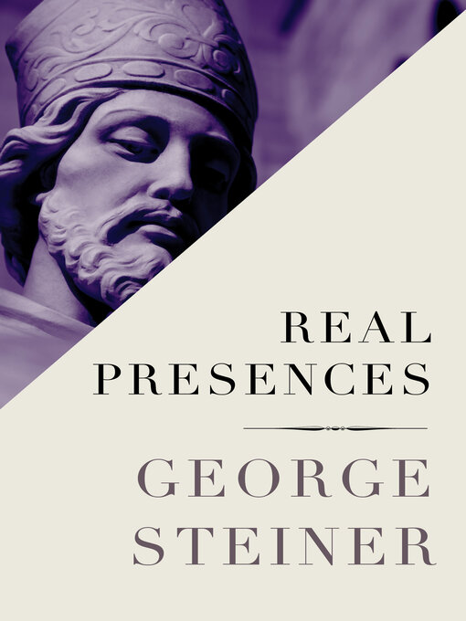Title details for Real Presences by George Steiner - Available